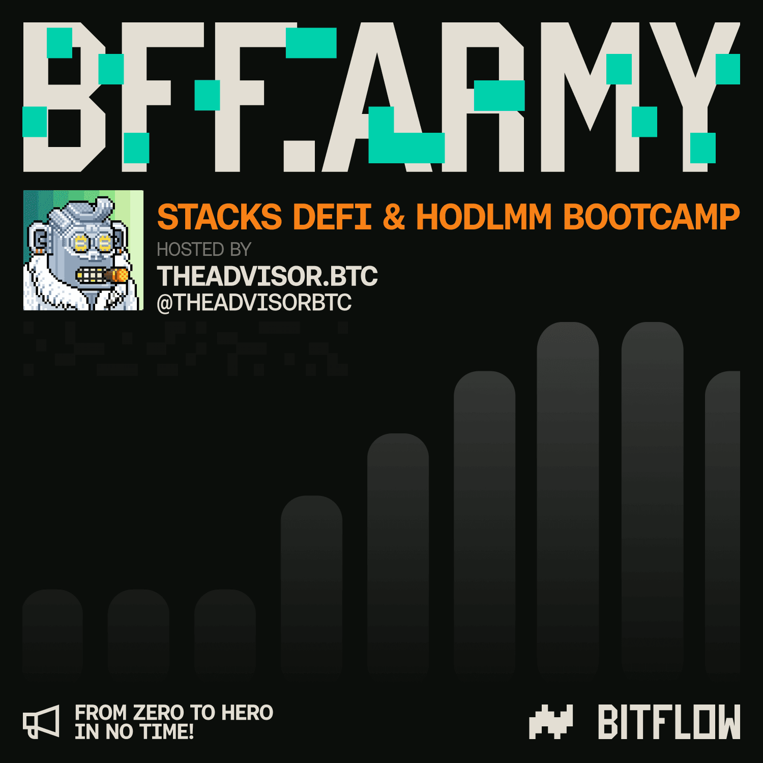 BFF Army: Stacks DeFi + HODLMM Bootcamp Bootcamp w/ The Advisorbtc