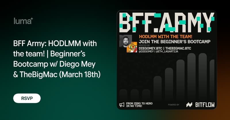 BFF Army: HODLMM with the team! | Beginner’s Bootcamp w/ Diego Mey & TheBigMac (March 18th)