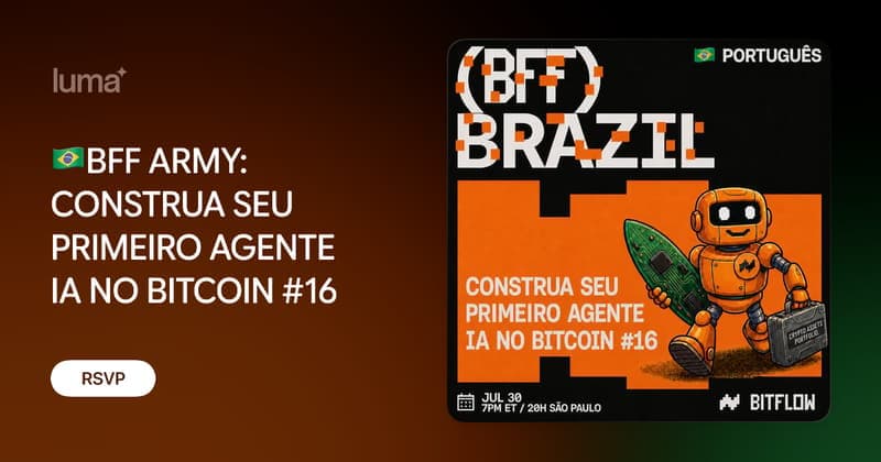 🇧🇷(BFF) Brazil: CONSTRUA SEU PRIMEIRO AGENTE IA NO BITCOIN | BOOTCAMP #16