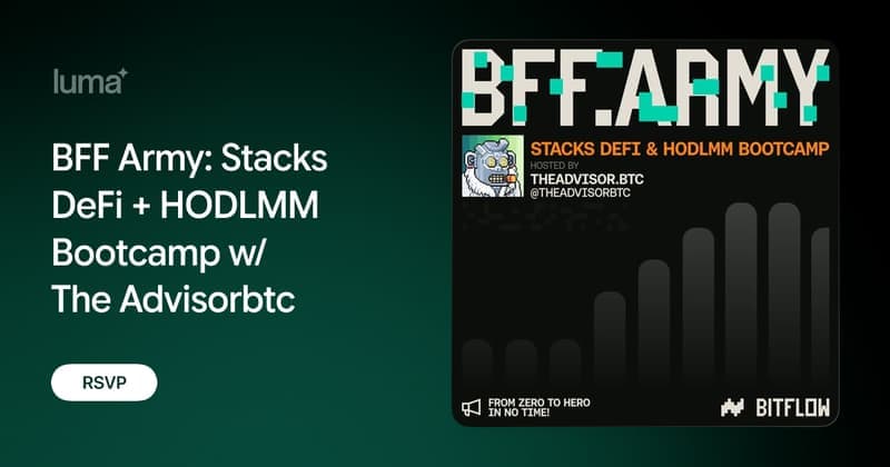 BFF Army: Stacks DeFi + HODLMM Bootcamp Bootcamp w/ The Advisorbtc
