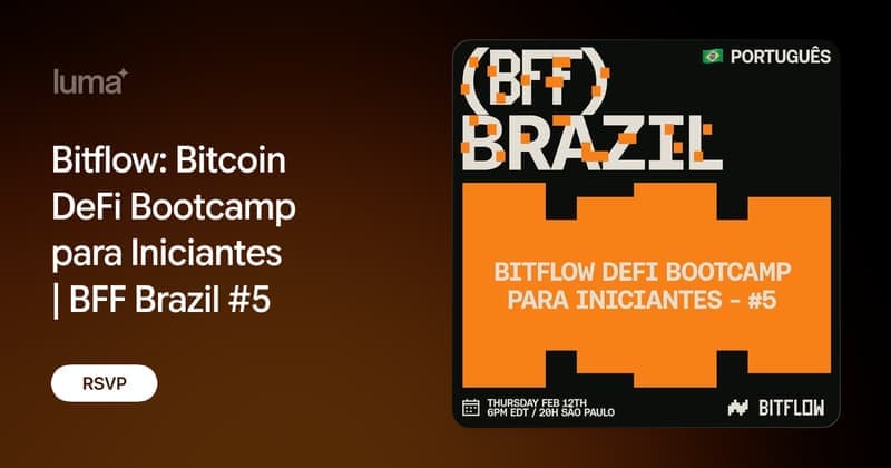 Bitflow: Bitcoin DeFi Bootcamp para Iniciantes | BFF Brazil #5