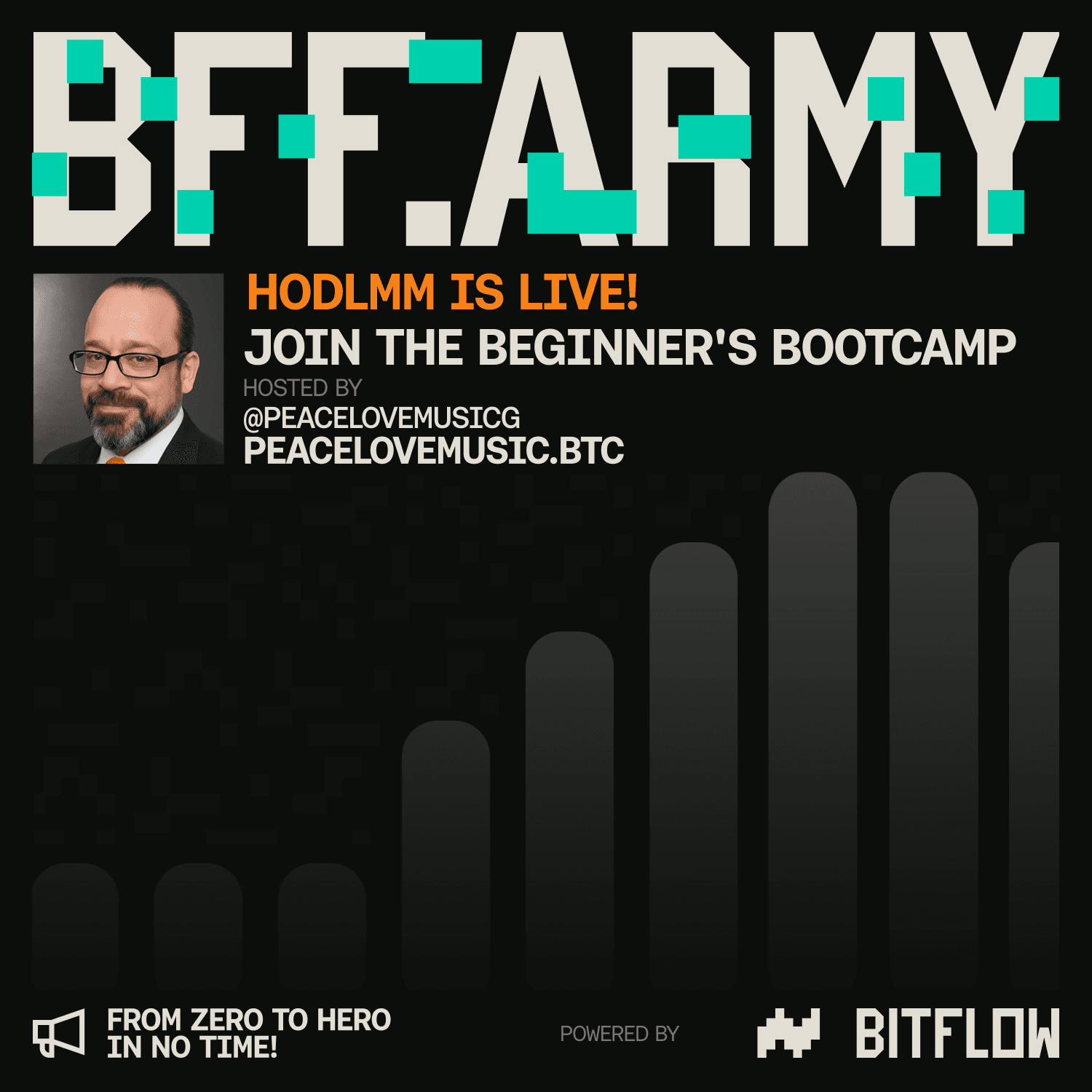 BFF Army: HODLMM Beginner’s Bootcamp w/ PeaceLoveMusic